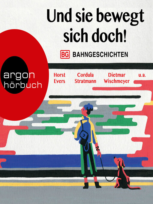 Title details for Und sie bewegt sich doch!--Bahngeschichten (Ungekürzte Lesung) by Horst Evers - Available